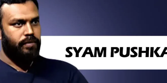 SYAM PUSHKARAN