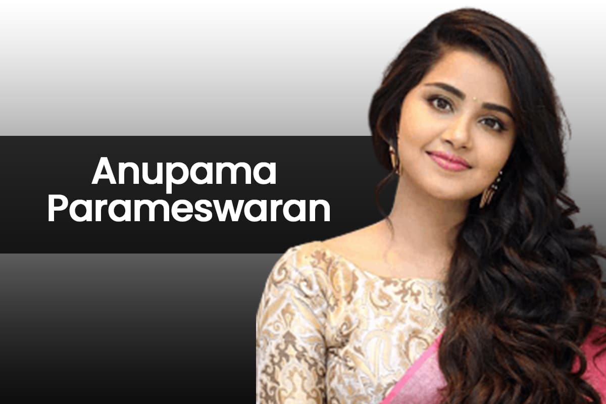 Anupama Parameswaran | Wiki, Age, Bio, Height, Birthday & More